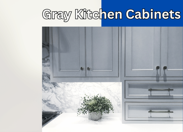 The Ultimate Guide to Gray Kitchen Cabinets: Timeless Style and Versatility