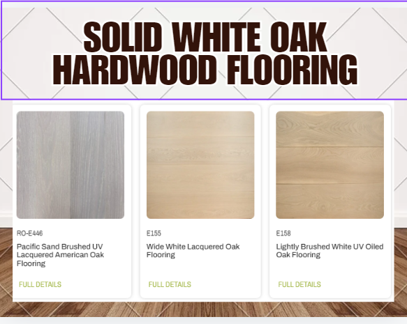 Unfinished Solid White Oak Hardwood Flooring | Affordable Prices